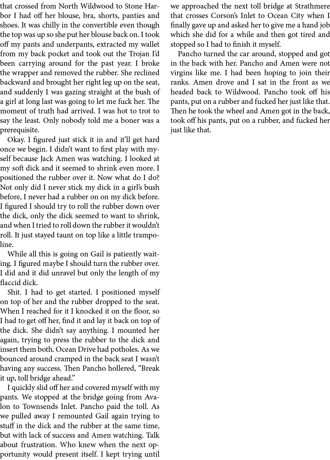 that crossed from North ﻿﻿Wildwood to Stone Harbor I had off her blouse, bra, shorts, panties and shoes. It was chill...