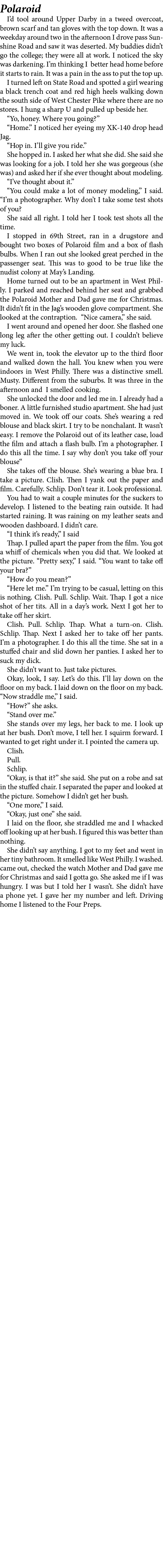 Polaroid I’d tool around ﻿Upper Darby in a tweed overcoat, brown scarf and tan gloves with the top down. It was a we...