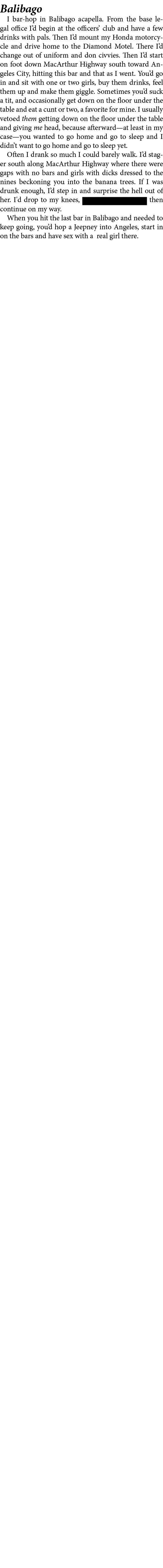 Balibago I bar hop in Balibago acapella. From the base legal office I’d begin at the officers’ club and have a few dr...