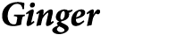 Ginger