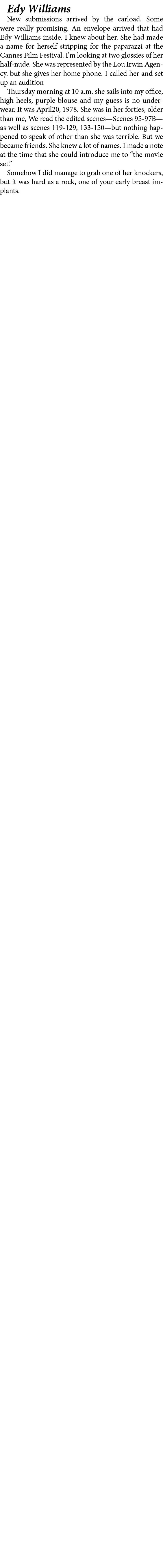 Edy Williams New submissions arrived by the carload. Some were really promising. ﻿An envelope arrived that had Edy Wi...