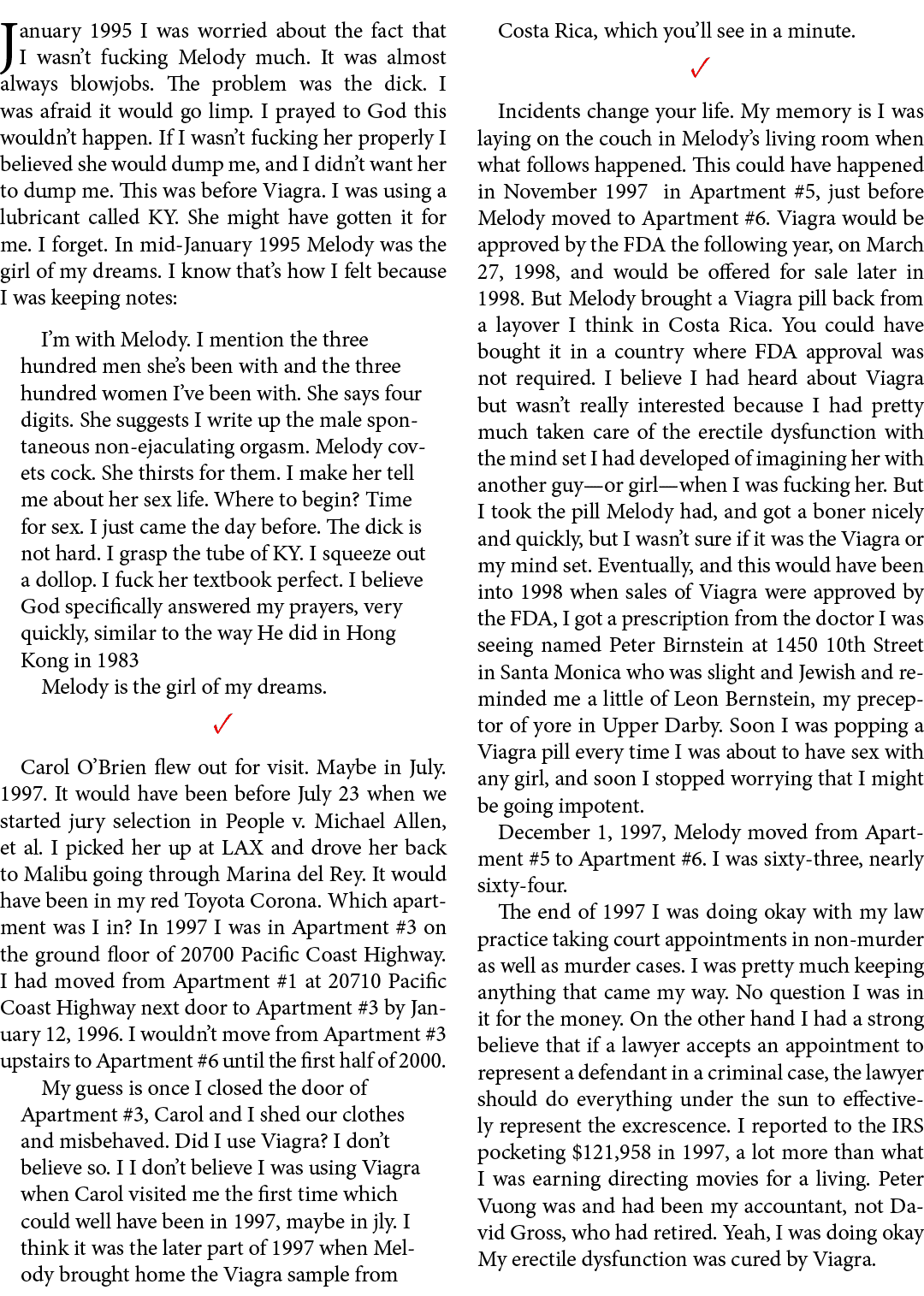 January 1995 I was worried about the fact that I wasn’t fucking Melody much. It was almost always blowjobs. The prob...