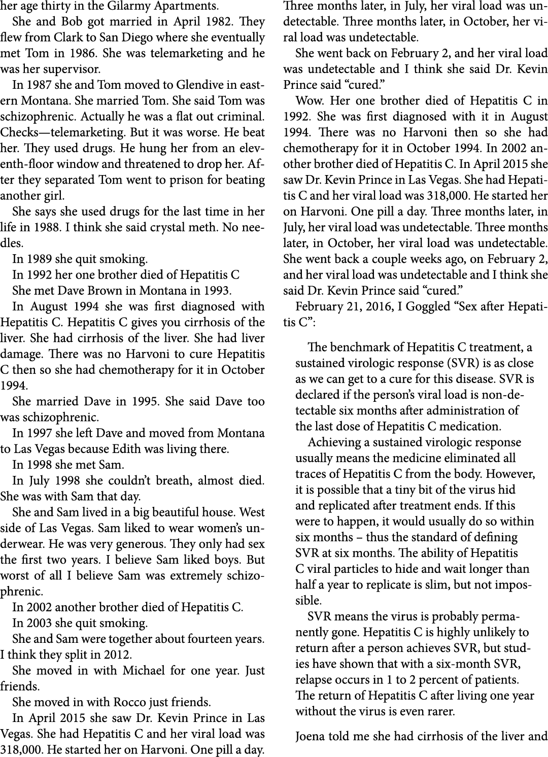 her age thirty in the Gilarmy Apartments. She and Bob got married in April 1982. They flew from Clark to San Diego wh...