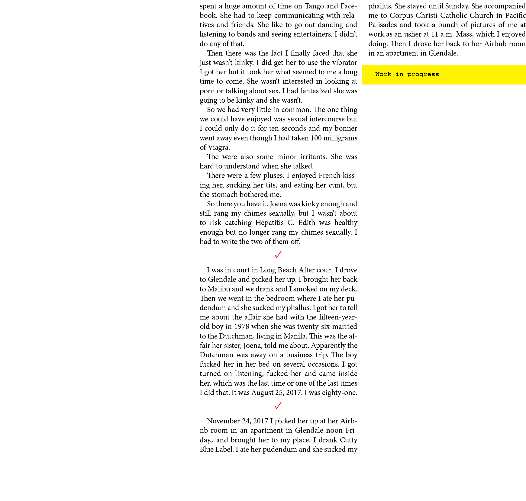 spent a huge amount of time on Tango and ﻿Facebook. She had to keep communicating with relatives and friends. She lik...