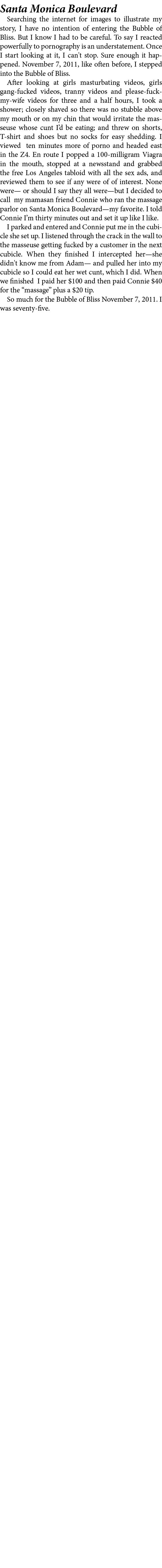 Santa Monica Boulevard Searching the internet for images to illustrate my story, I have no intention of entering ﻿the...