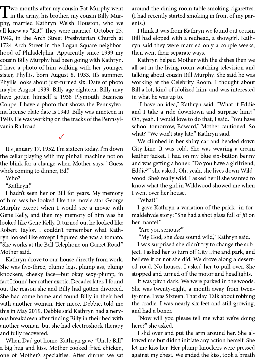 Two months after my cousin ﻿﻿Pat Murphy went in the army, his brother, my cousin Billy Murphy, married ﻿Kathryn Welsh...