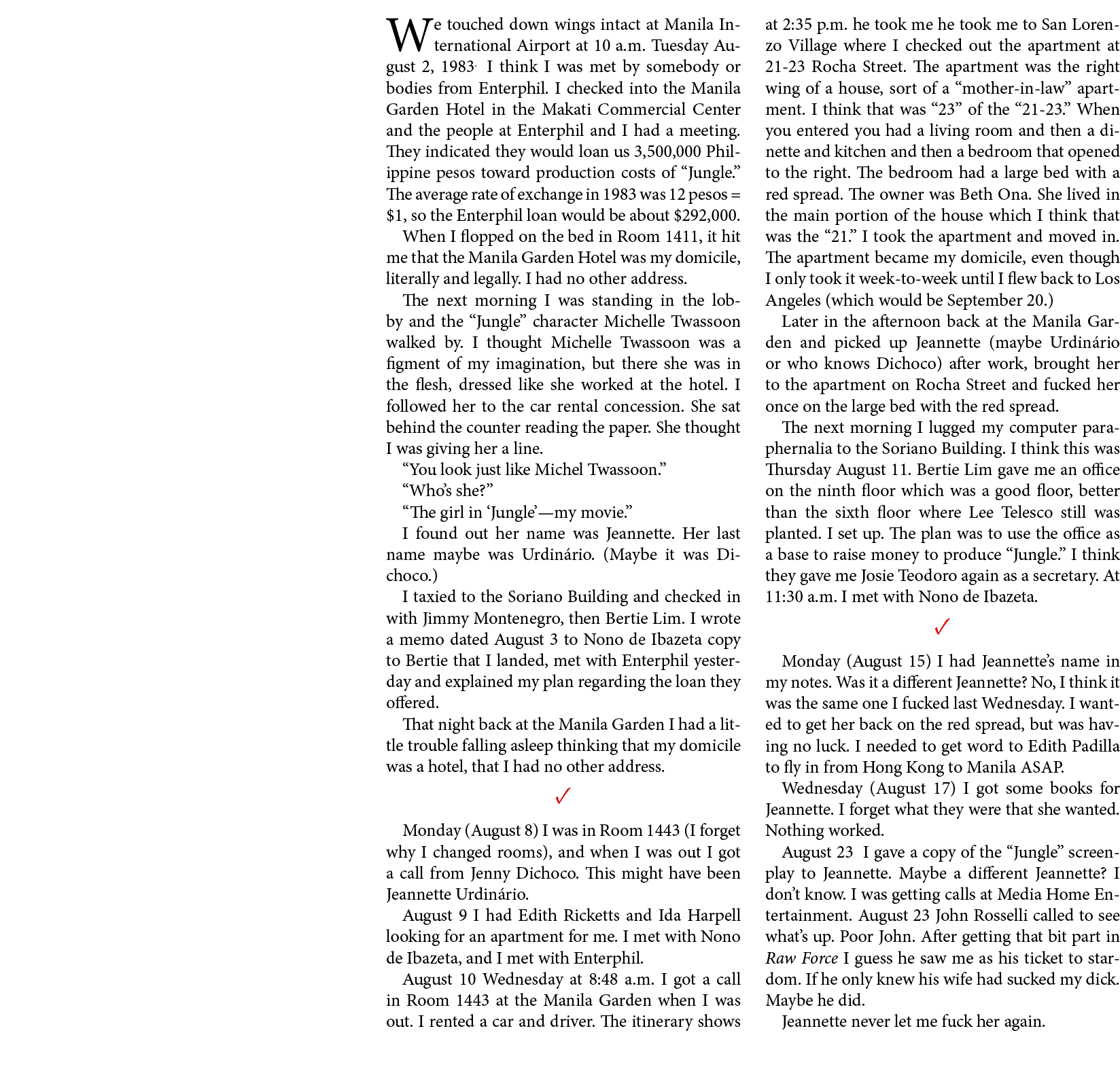 We touched down wings intact at Manila International Airport at 10 a.m. Tuesday August 2, 1983. I think I was met by ...