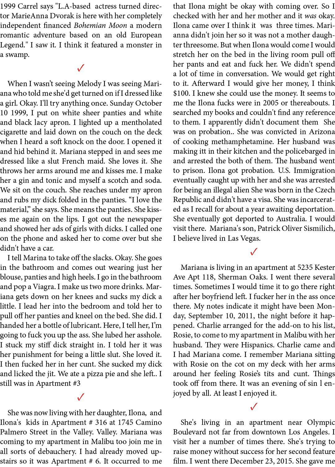 1999 Carrel says \“L.A based actress turned director MarieAnna Dvorak is here with her completely independent finance...