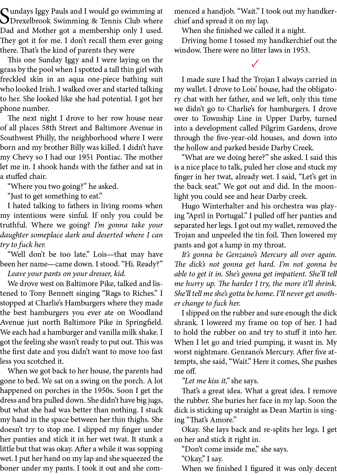 Sundays ﻿Iggy Pauls and I would go swimming at Drexelbrook Swimming & Tennis Club where Dad and Mother got a membersh...
