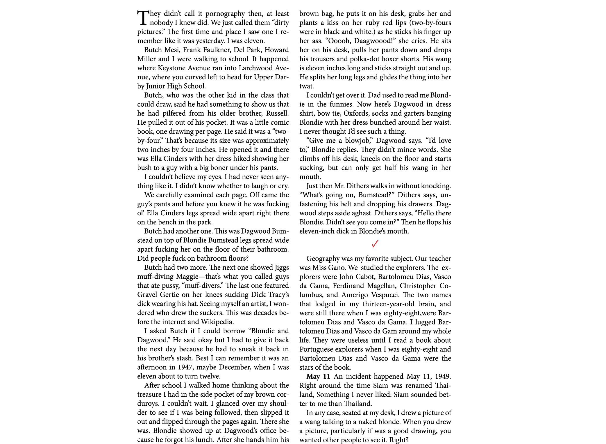 They didn’t call it ﻿pornography then,￼ at least nobody I knew did. We just called them “dirty pictures.” The first t...