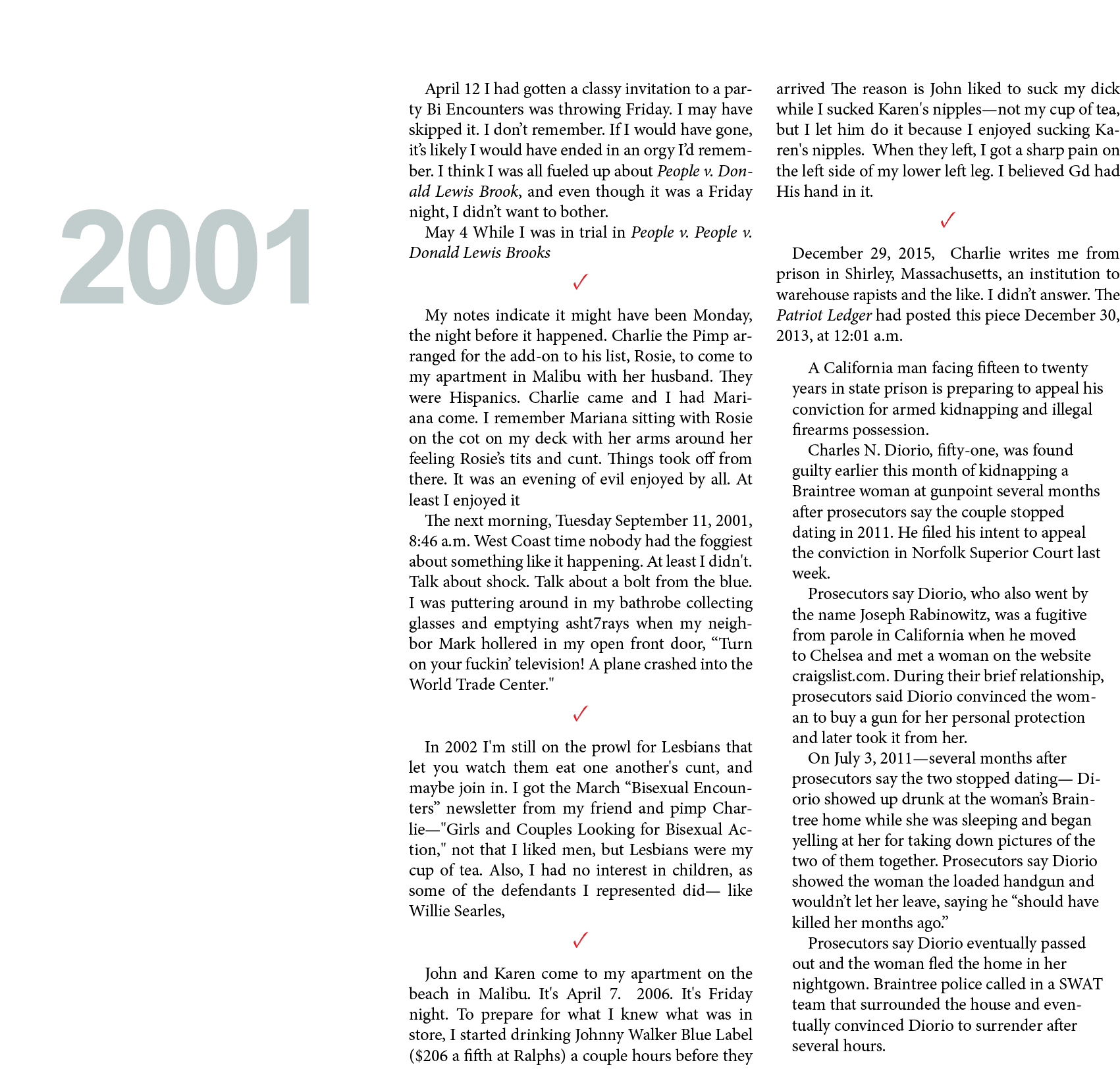 April 12￼ I had gotten a classy invitation to a party ﻿Bi Encounters was throwing Friday. I may have skipped it. I do...
