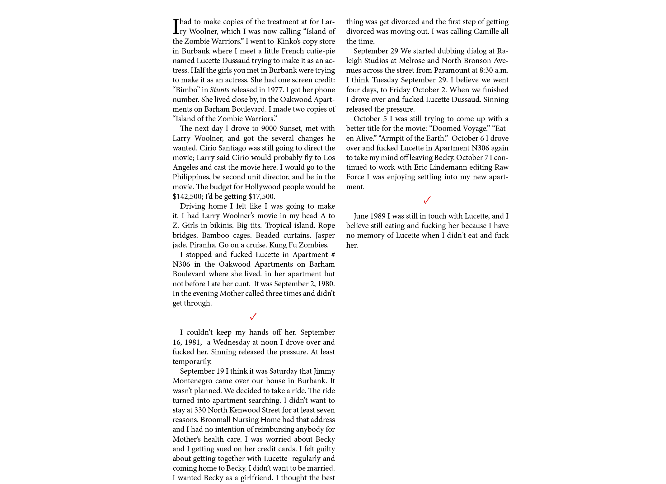 I had to make copies of the treatment at for ﻿Larry Woolner, which I was now calling ﻿“Island of the Zombie Warriors....