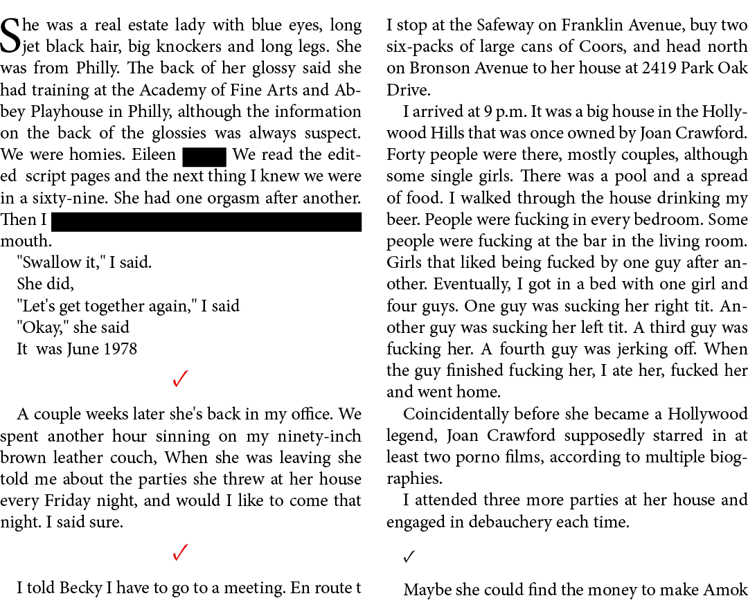 She was a real estate lady with blue eyes, long jet black hair, big knockers and long legs. She was from Philly. The ...