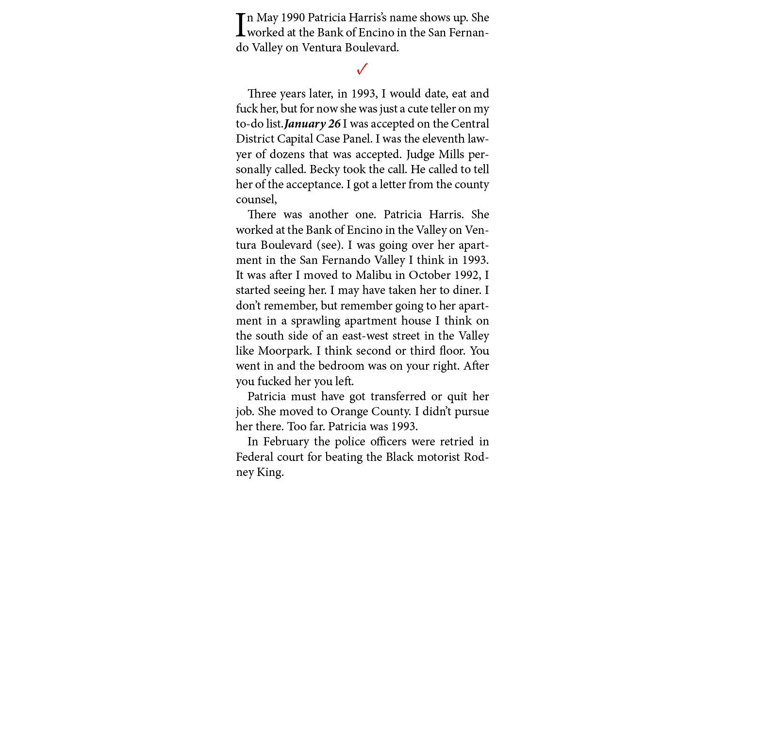 In May ﻿1990 Patricia Harris’s name shows up. She worked at the ﻿﻿Bank of Encino in the ﻿San Fernando Valley on ﻿Vent...