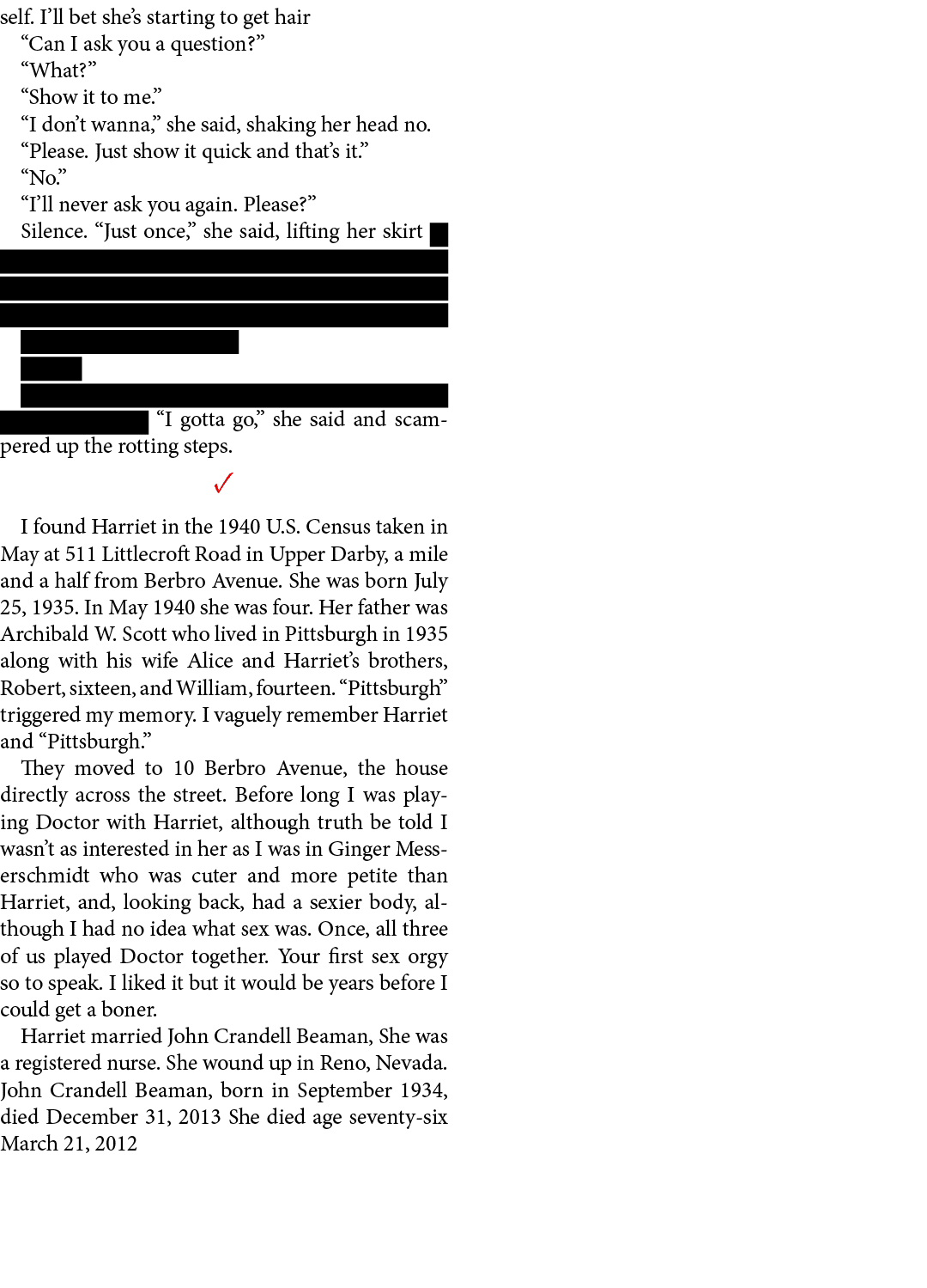 self. I’ll bet she’s starting to get hair “Can I ask you a question?” “What?” “Show it to me.” “I don’t wanna,” she s...