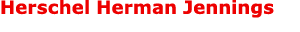 Herschel Herman Jennings 
