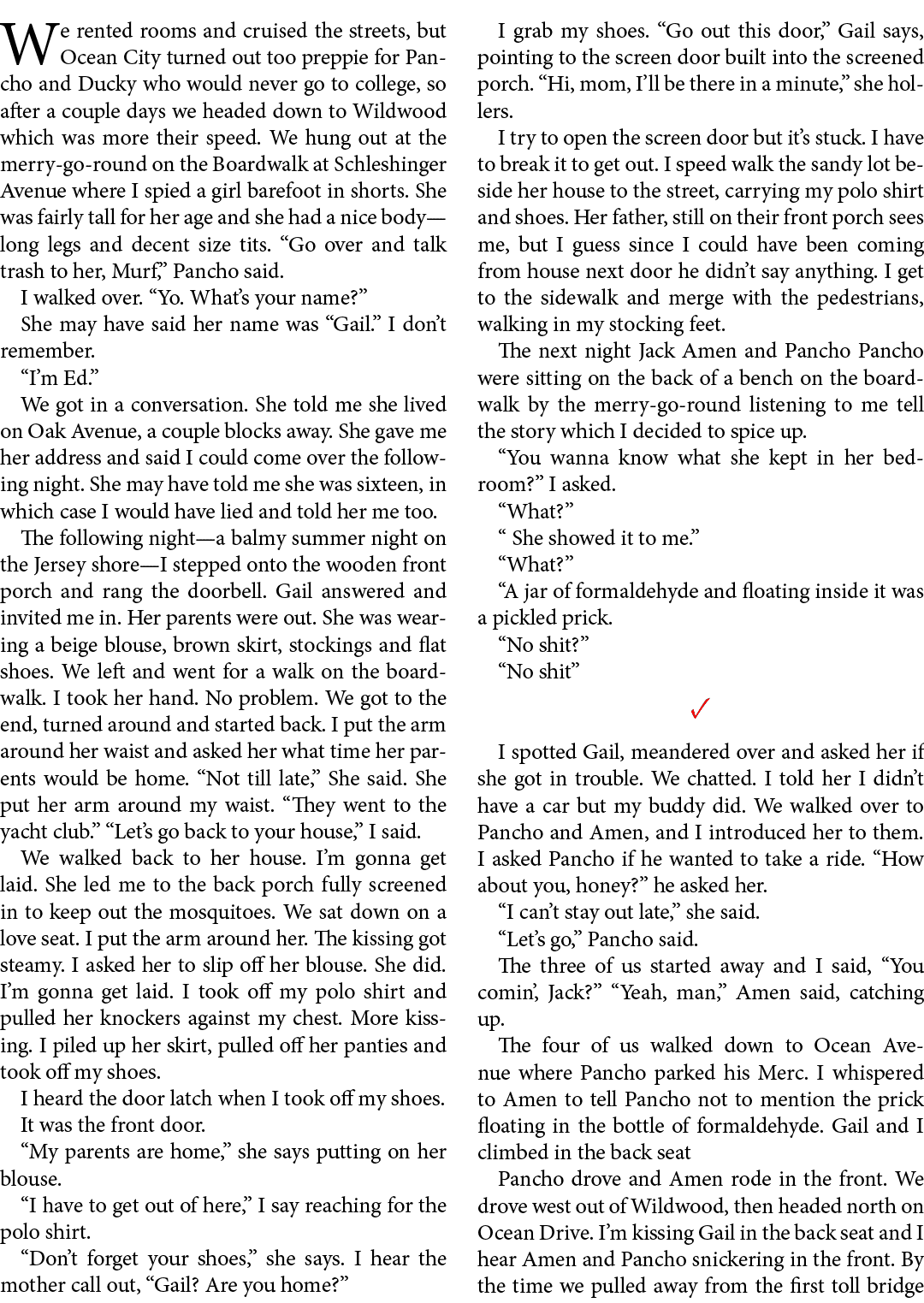 We rented rooms and cruised the streets, but ﻿Ocean City turned out too preppie for Pancho and ﻿Ducky who would never...