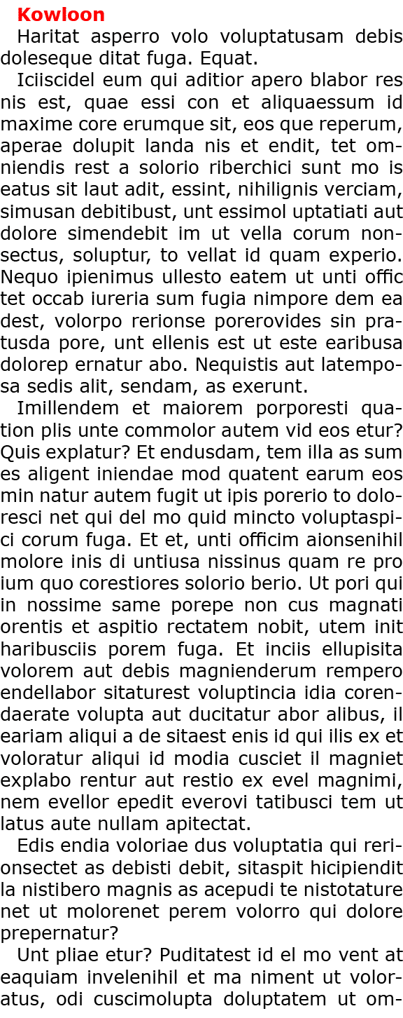 Kowloon Haritat asperro volo voluptatusam debis doleseque ditat fuga. Equat. Iciiscidel eum qui aditior apero blabor ...