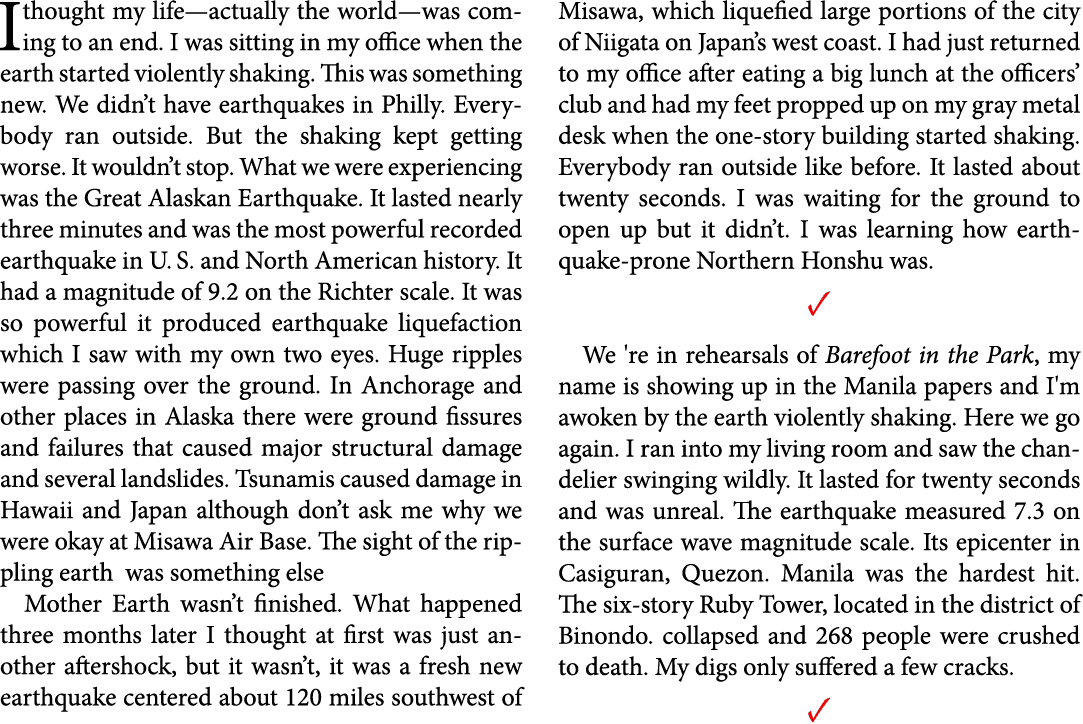 I thought my life—actually the world—was coming to an end. I was sitting in my office when the earth started violentl...
