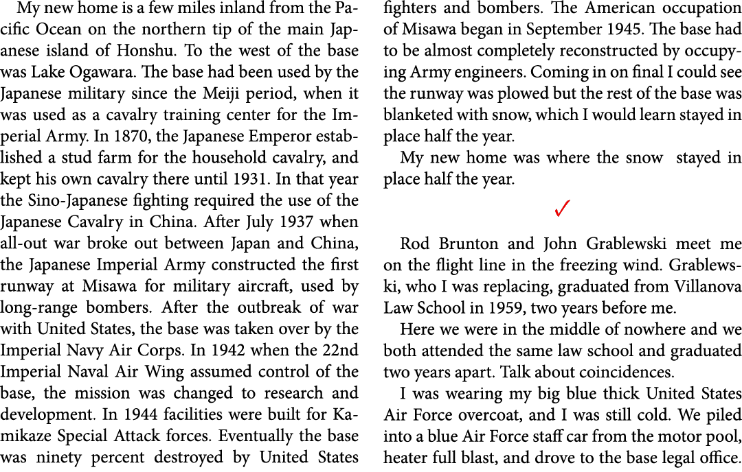 My new home is a few miles inland from the Pacific Ocean on the northern tip of the main Japanese island of ﻿Honshu. ...