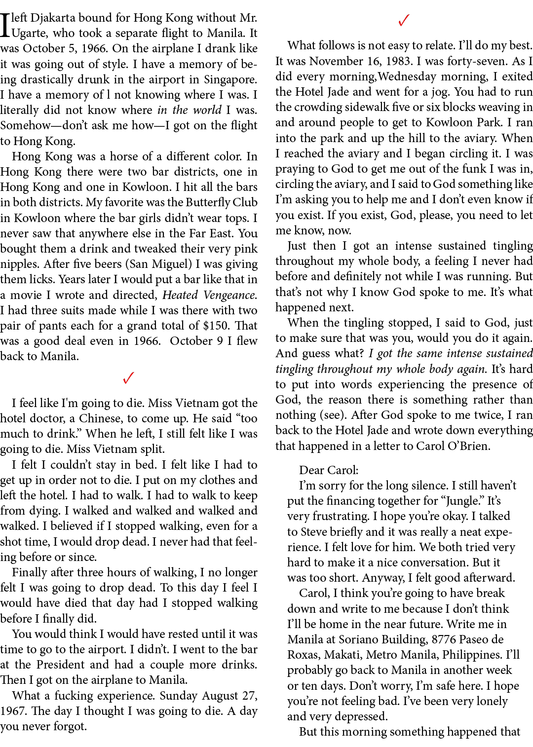 I left Djakarta bound for ﻿Hong Kong without Mr. Ugarte, who took a separate flight to Manila. It was October 5, 1966...