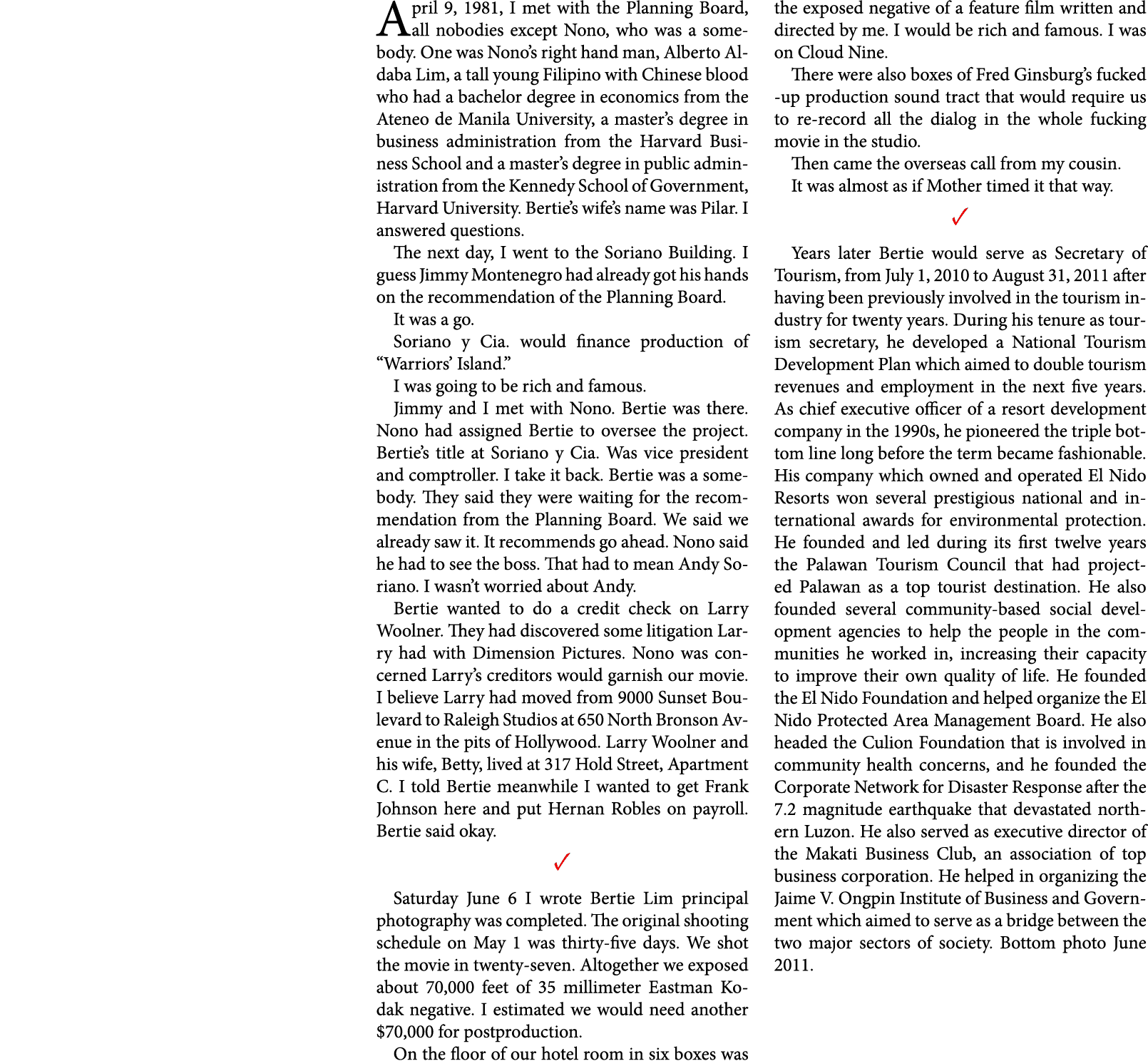 April 9, 1981, I met with the Planning Board, all nobodies except Nono, who was a somebody. One was Nono’s right hand...