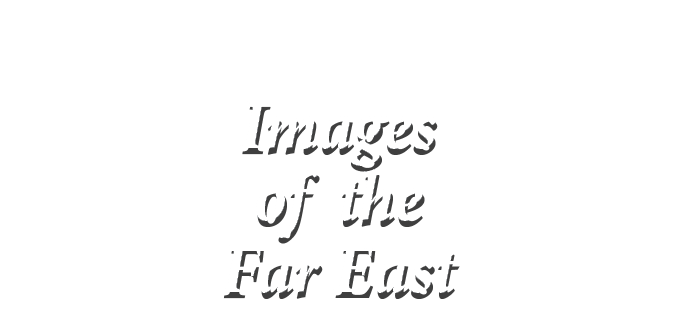  Images of the Far East