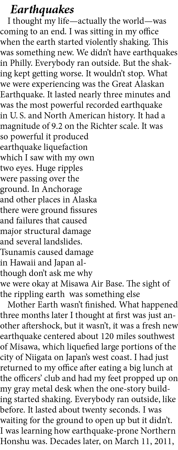  ﻿Earthquakes I thought my life—actually the world—was coming to an end. I was sitting in my office when the earth st...