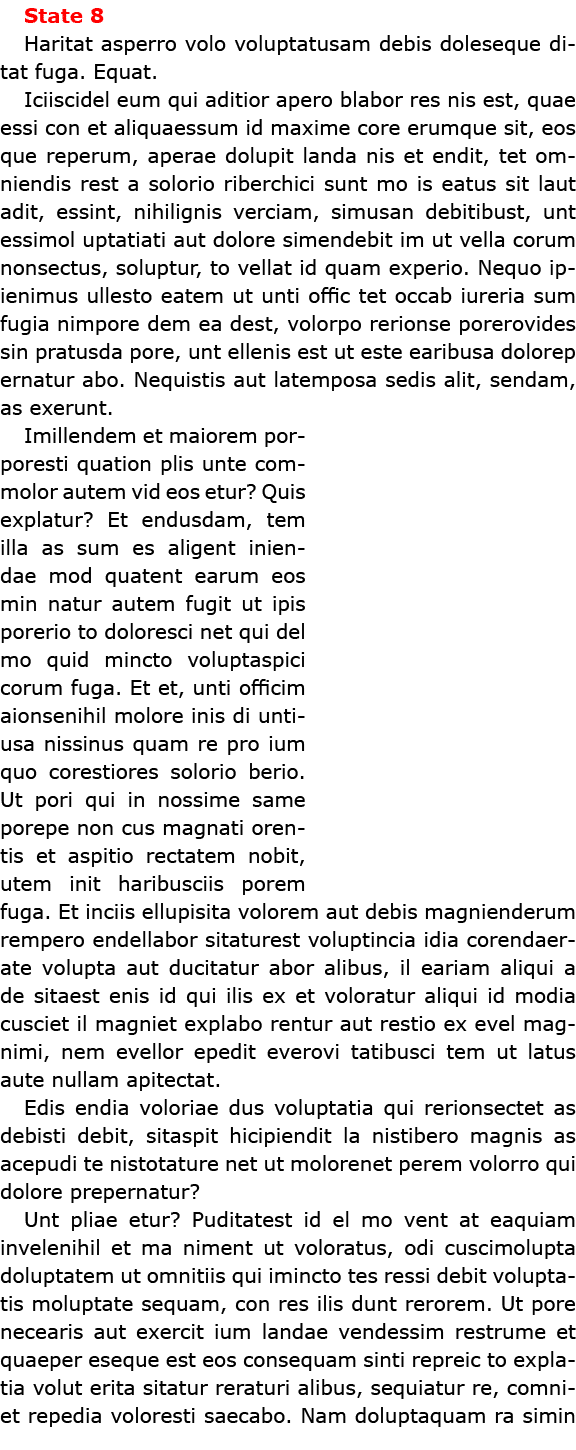 State 8 Haritat asperro volo voluptatusam debis doleseque ditat fuga. Equat. Iciiscidel eum qui aditior apero blabor ...