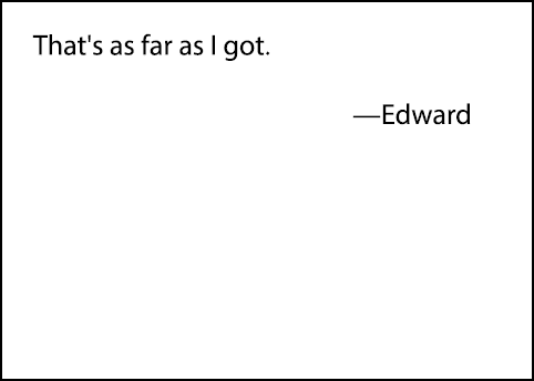 That's as far as I got. —Edward 